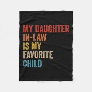 Schoondochter Is Mijn Favoriete Kind Grappige Fami Fleece Deken