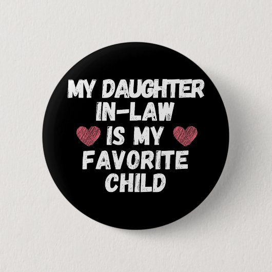 Schoondochter is mijn favoriete kind - Grappige va Ronde Button 5,7 Cm (Voorkant)