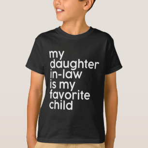 Schoondochter is mijn favoriete kind grappige vade t-shirt