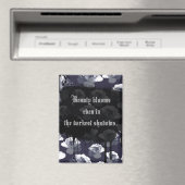 Schoonheid bloeit in de donkerste schaduwen Gotisc Magneet (Insitu (Vaatwasser))