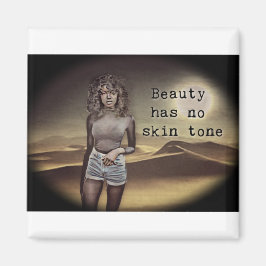 schoonheid heeft geen huidskleur magneet