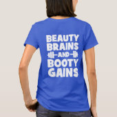 Schoonheid, Hersenen, Booty Gains - Women's Novelt T-shirt (Achterkant)