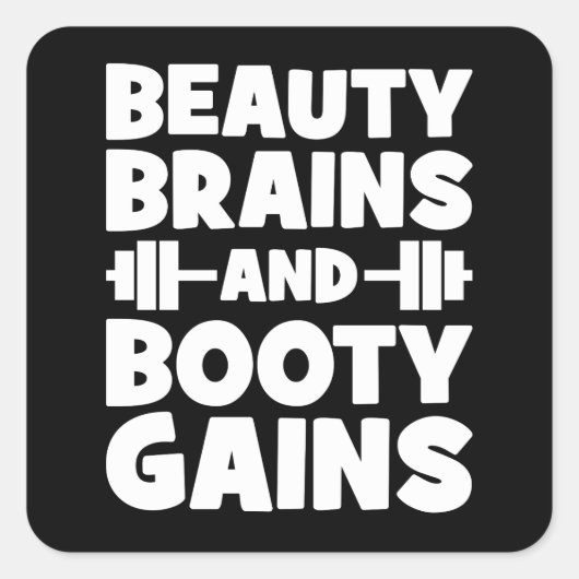 Schoonheid, Hersenen, Booty Gains - Women's Novelt Vierkante Sticker (Voorkant)