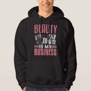 Schoonheid is mijn bedrijf Make Up Artist Beautici Hoodie