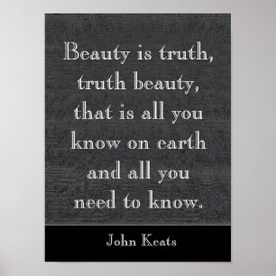 Schoonheid is waarheid - Keats quote - kunstdruk Poster