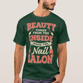 Schoonheid komt van de binnenkant van het salon. t-shirt
