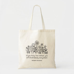 Schoonheid Overal Natuur Quote Van Gogh Boodschapp Tote Bag