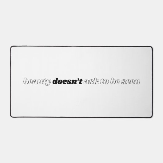 Schoonheid vraagt niet om een bureaumat (Voorkant)