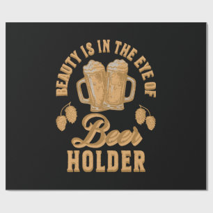 Schoonheid zit in het oog van de bierhouder cadeaupapier