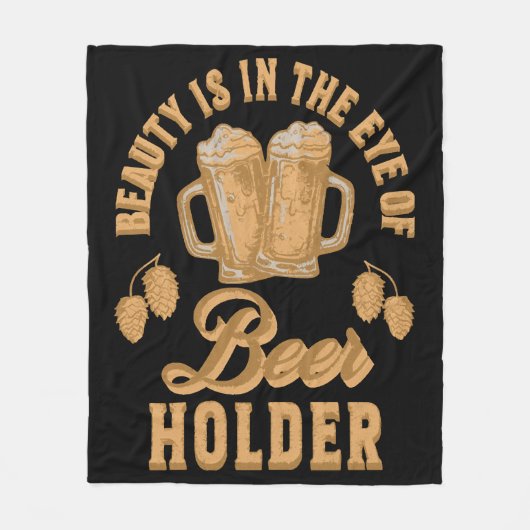 Schoonheid zit in het oog van de bierhouder fleece deken (Voorkant)