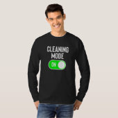 Schoonmaakmodus op House Cleaner Joke Cleaning Lad T-shirt (Voorkant volledig)