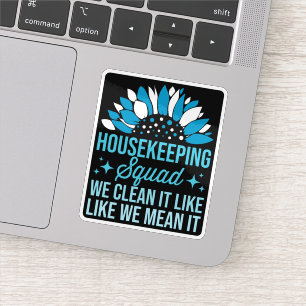 Schoonmaakploeg We maken het schoon als Huishoudel Sticker