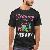 Schoonmaken is mijn therapiefosfeer.. t-shirt (Voorkant)