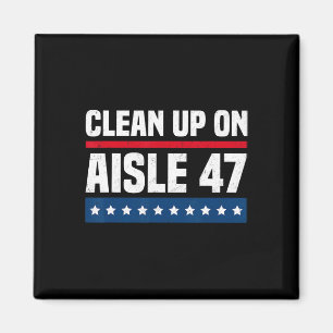 Schoonmaken op Gangpad 47 Impeach 47 Anti Trump Pr Magneet