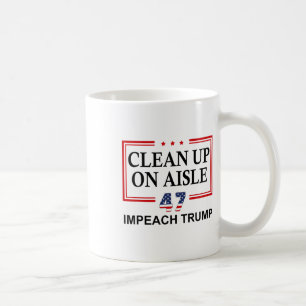 Schoonmaken op gangpad 47 Impeach Trump 86 47 Anti Koffiemok