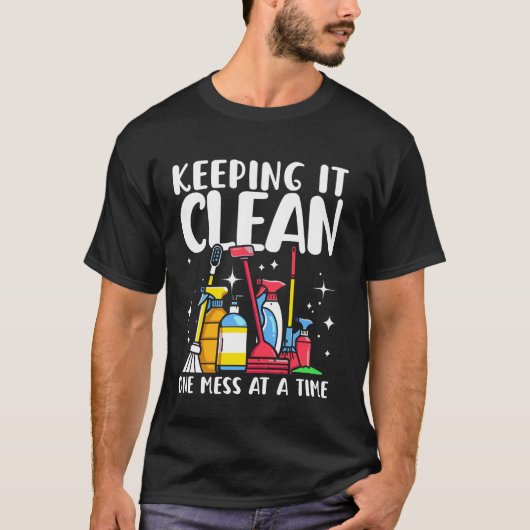 Schoonmaker Huishoudelijke hulp Schoonmaker Houdt T-shirt (Voorkant)
