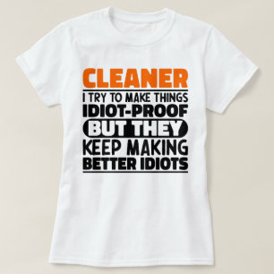 Schoonmaker Ik probeer dingen grappig te maken Gra T-shirt