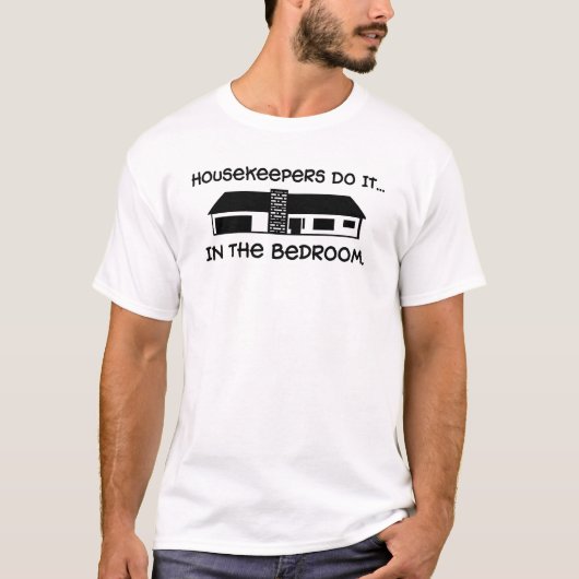 Schoonmakers Doen Het... In De Slaapkamer. T-shirt (Voorkant)