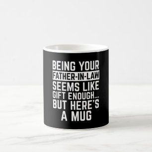 Schoonvader zijn lijkt een cadeau genoeg koffiemok