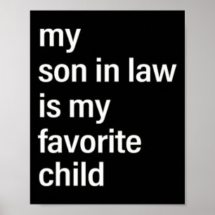 Schoonzoon is mijn favoriete kind Vaderdag vader Poster