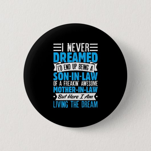 Schoonzoon kunst van schoonmoeder voor mannen jong ronde button 5,7 cm (Voorkant)