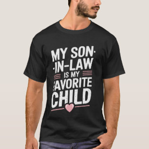 Schoonzoon Mijn Schoonzoon Is Mijn Favoriete Kind T-shirt