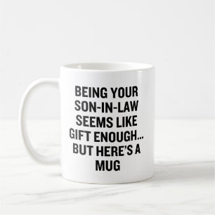Schoonzoon zijn lijkt een cadeau genoeg koffiemok