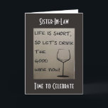 "SCHOONZUS" JE VERDIENT DE BESTE VERJAARDAG KAART<br><div class="desc">DEZE "WINE HUMOR SISTER-IN-LAW" VERJAARDAG KAART IS GRAPPIG EN SHOWS HAAR HOEVEEL "JE" WENST VOOR HAAR OM TE "GENIETEN" VAN HAAR SPECIALE DAG ZEKER!!!</div>