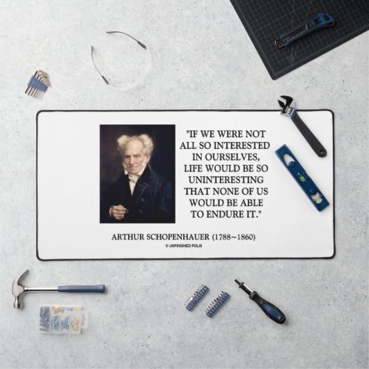 Schopenhauer Allemaal Zo Geïnteresseerd In Onszelf Bureaumat (Werkstation)