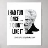 Schopenhauer Quote Funny Philosopher Statement  Poster (Voorkant)