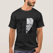 Schopenhauer Quote Funny Philosopher Statement  T-shirt (Voorkant)
