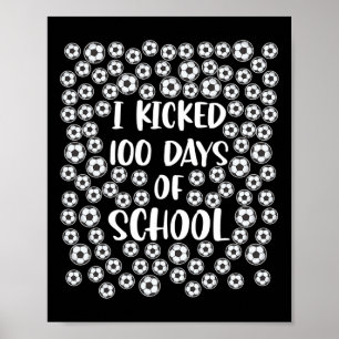 Schopte 100 dagen van School Soccer Player Student Poster