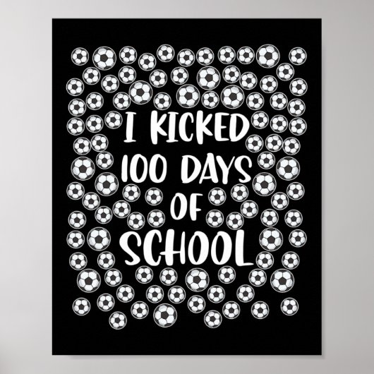 Schopte 100 dagen van School Soccer Player Student Poster (Voorkant)