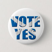 Schots onafhankelijkheidsreferendum - stem ja ronde button 5,7 cm (Voorkant)