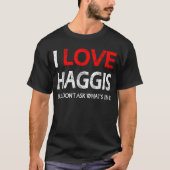 Schotse Haggis Fun Gift van Schotland Robert Burn T-shirt (Voorkant)