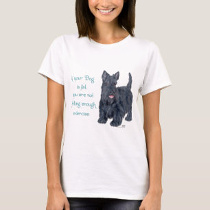 Schotse Terrier Wijsheid - Als je hond dik is . . T-shirt