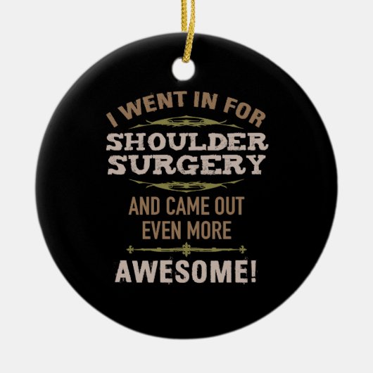 Schouderchirurgie Herstel Humor Keramisch Ornament (Voorkant)