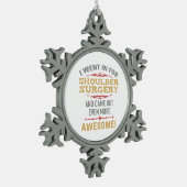 Schouderchirurgie Herstel Humor Tin Sneeuwvlok Ornament (Links)