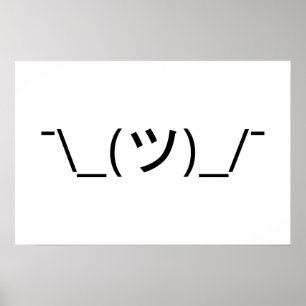 Schouderophalen Emoticon ¯\_(ツ)_/¯ Japanse Kaomoji Poster