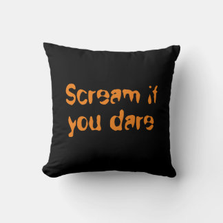 Schreeuw als je durft Halloween cadeau Kussen