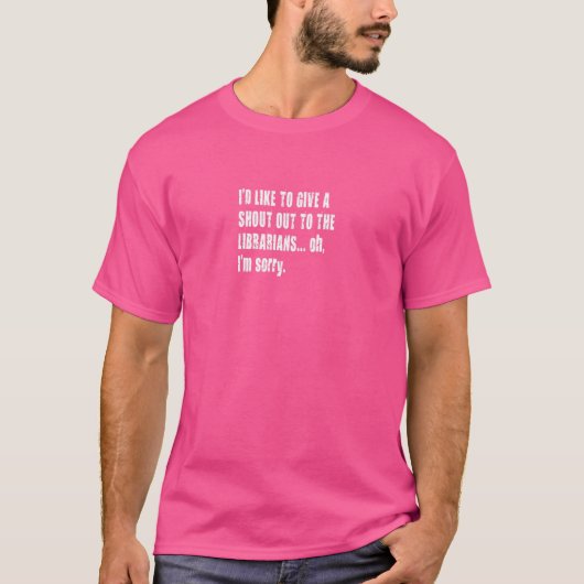 Schreeuw naar bibliothecarissen t-shirt (Voorkant)