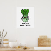 Schreeuw om Choy Grappige Groente Bok Choy Puns Poster (Keuken)