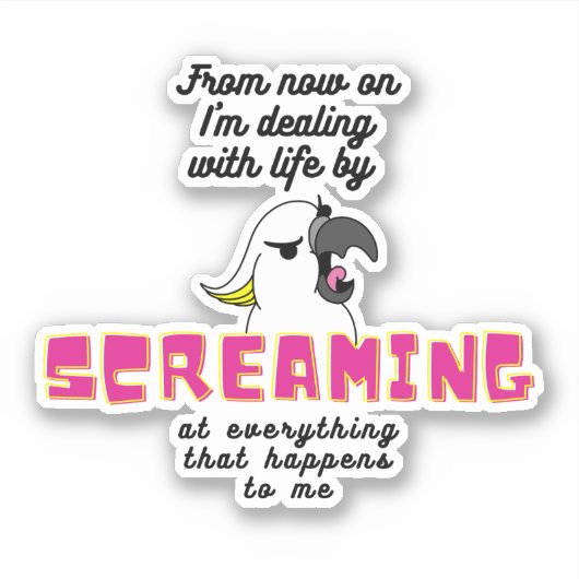 Schreeuwende kaketoe met tekst sticker (Voorkant)