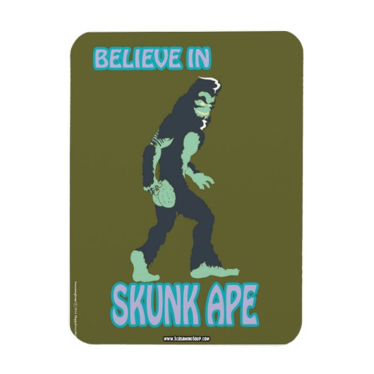 SCHREEUWSOEP! Geloof in Skunk Ape Magnet Magneet (Verticaal)