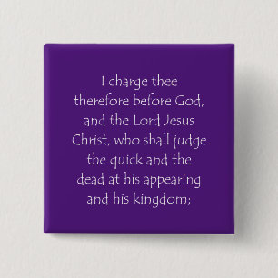 Schrift 2 Timothy 4 1 Vierkante Button 5,1 Cm