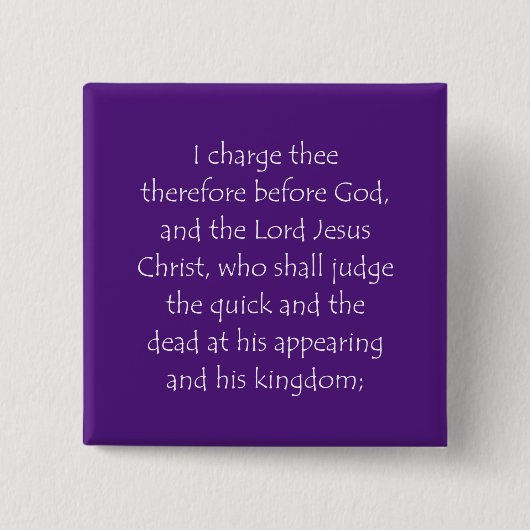 Schrift 2 Timothy 4 1 Vierkante Button 5,1 Cm (Voorkant)