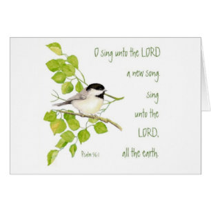 Schrift, o Sing Unto the Lord, Music Bird