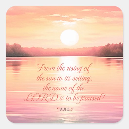 Schrift Psalm 113:3 Vierkante Sticker (Voorkant)