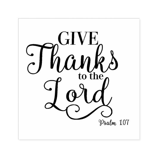 Schrift Psalm Geef Bedankt aan de Heer Rubberstempel (Afrduk)