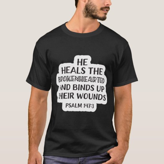 Schrift van de Dag Psalm 147:3 T-shirt (Voorkant)